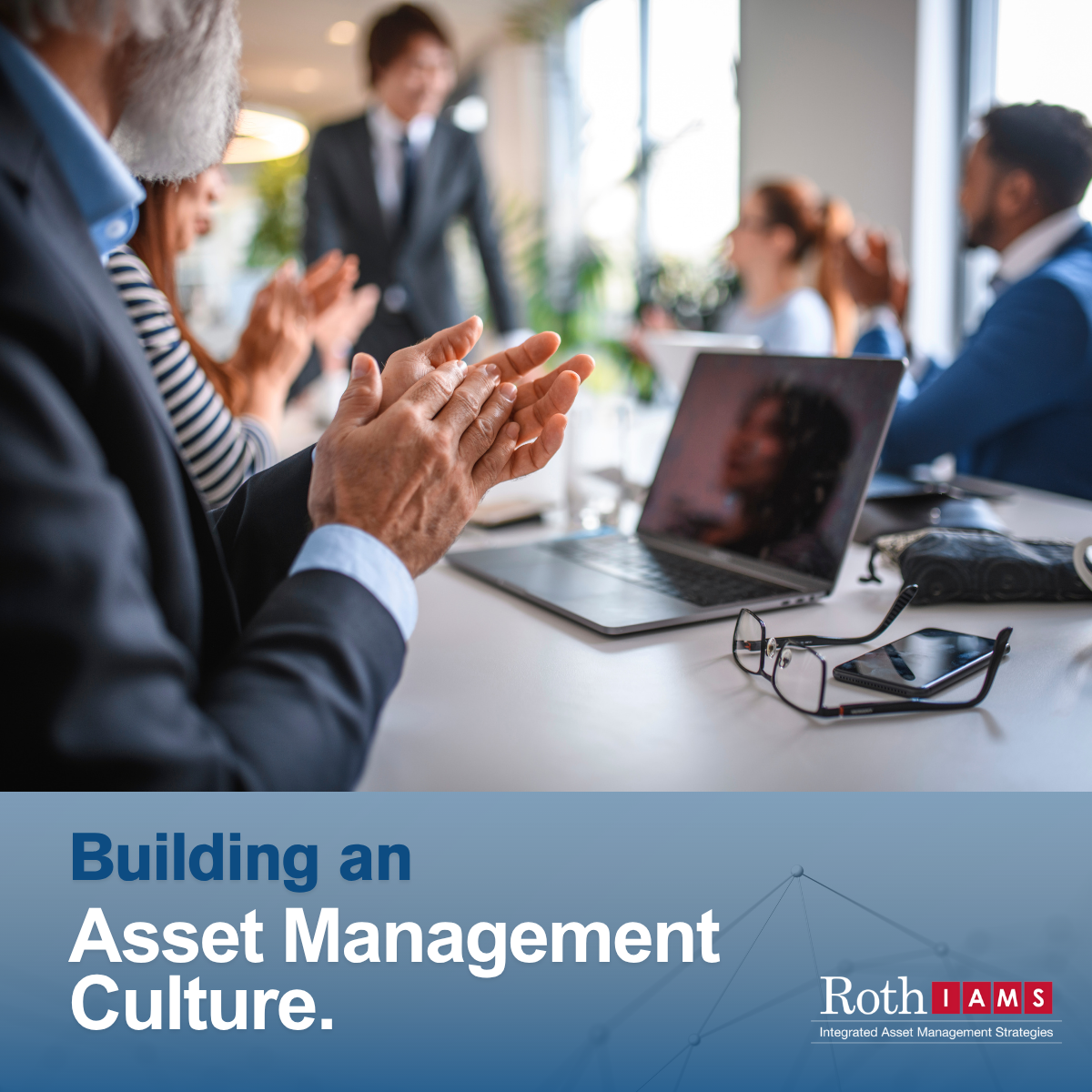 Building an Asset Management Culture: Why Executive Buy-in is Essential